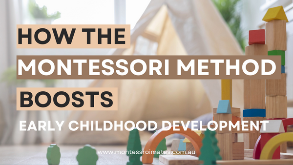 The Montessori Method: Enhancing Early Childhood Development