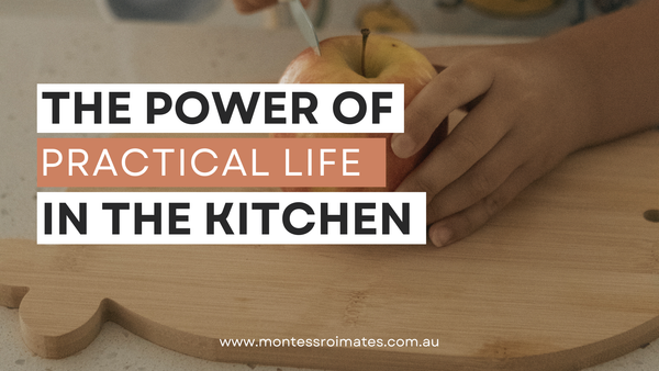 The Power of Practical Life Skills in the Kitchen: Why Toddlers Thrive on Real Responsibility